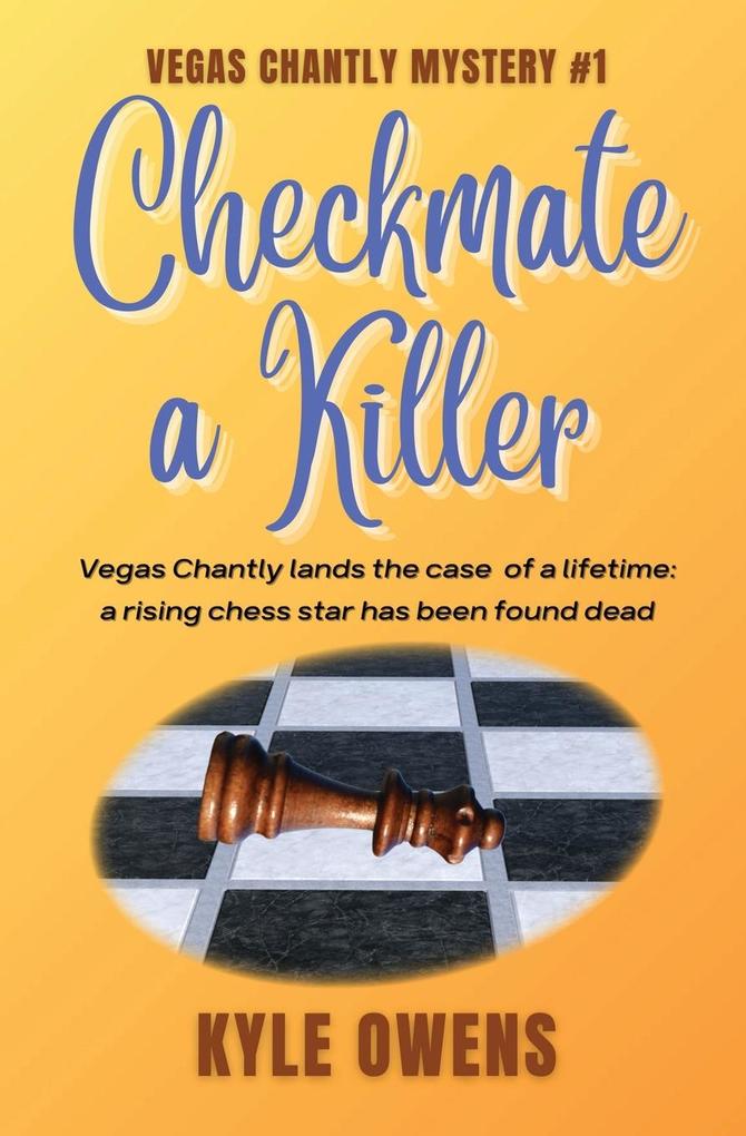 Checkmate a Killer Vegas Chantly Mystery #1