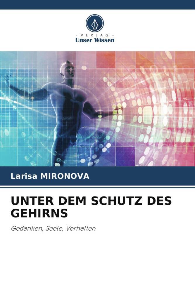 UNTER DEM SCHUTZ DES GEHIRNS