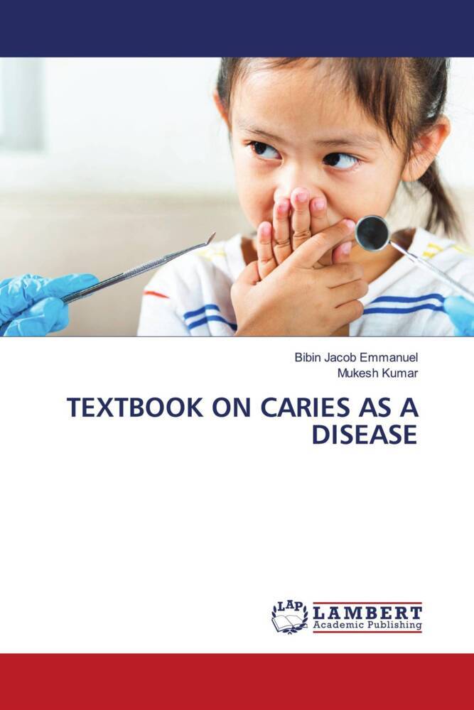 TEXTBOOK ON CARIES AS A DISEASE