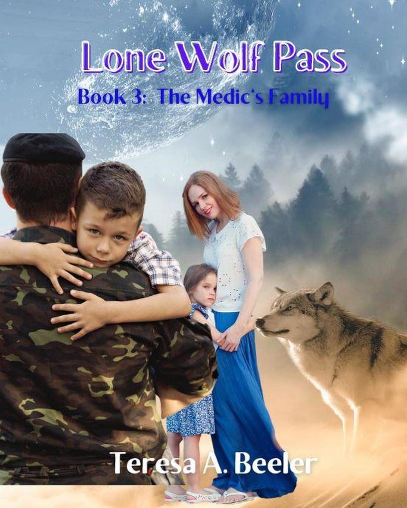 Lone Wolf Pass 3: The Medic‘s Family