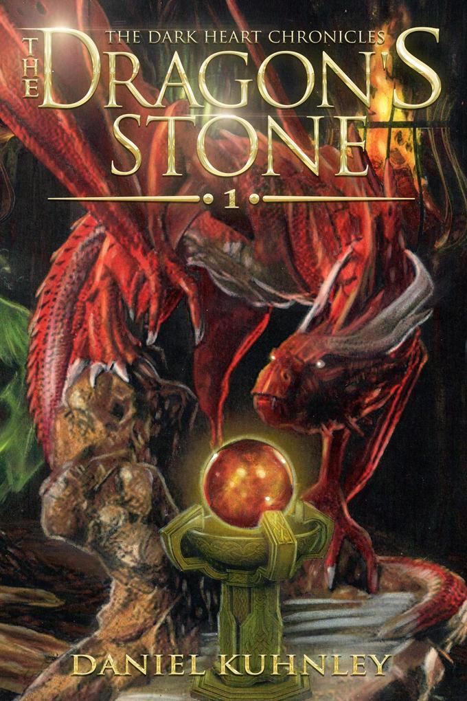 The Dragon‘s Stone (The Dark Heart Chronicles #1)