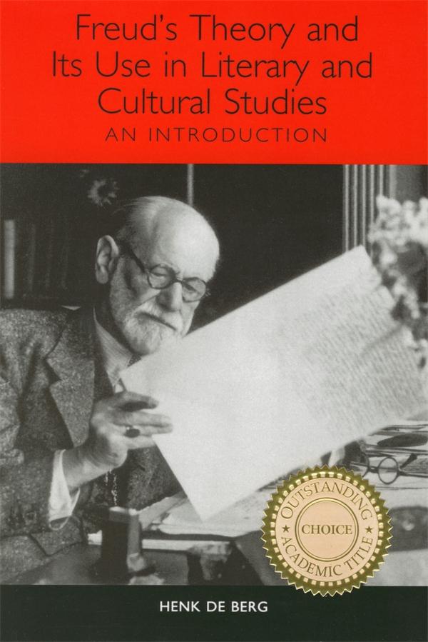 Freud‘s Theory and Its Use in Literary and Cultural Studies