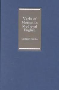 Verbs of Motion in Medieval English