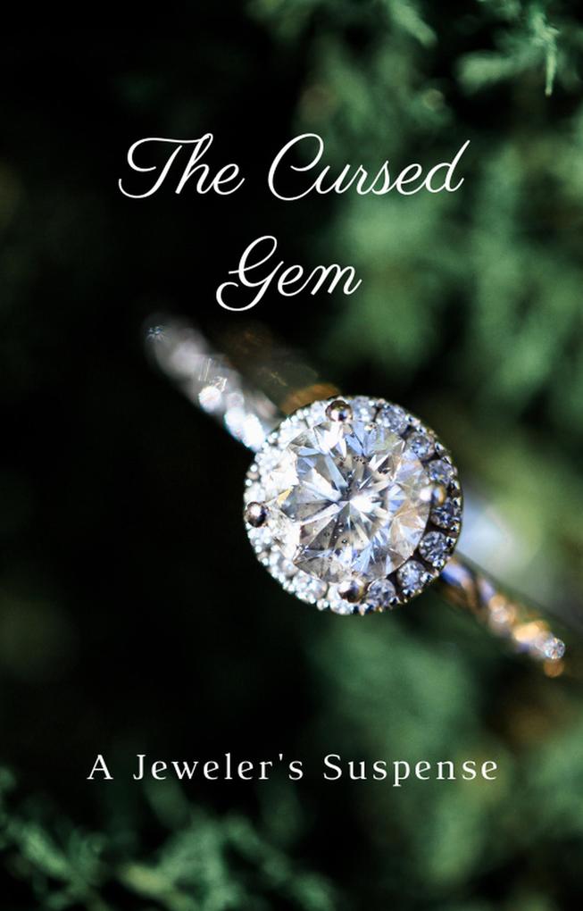 The Cursed Gem: A Jeweler‘s Suspense
