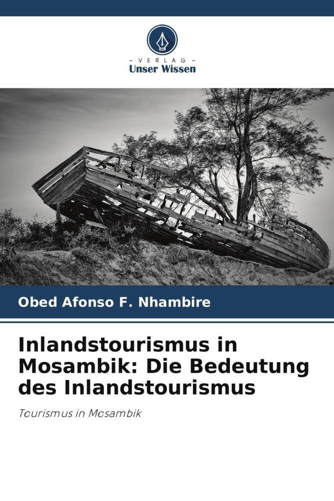 Inlandstourismus in Mosambik: Die Bedeutung des Inlandstourismus