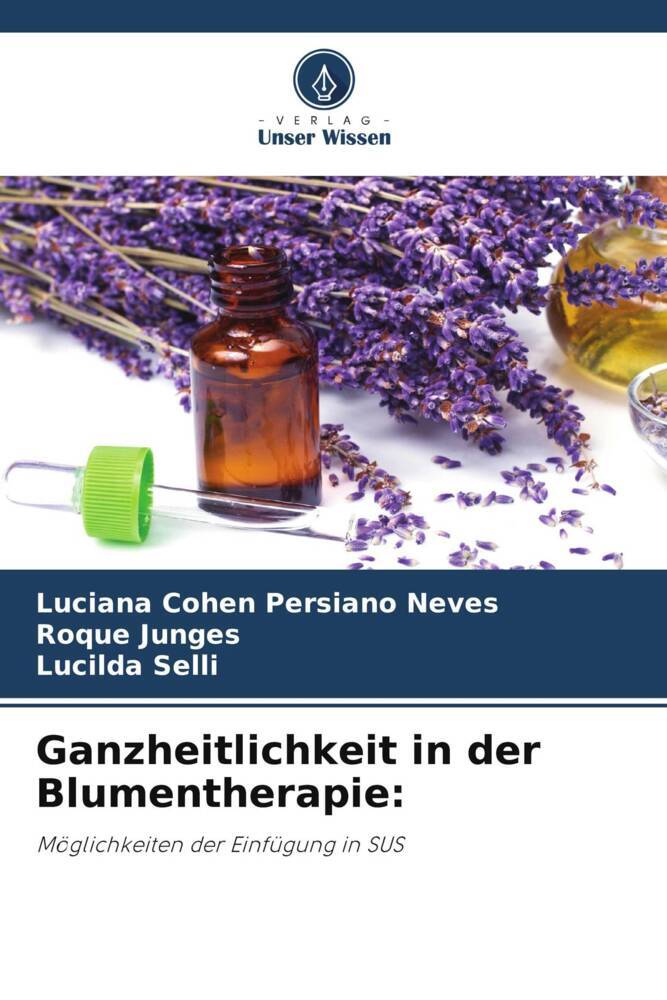 Ganzheitlichkeit in der Blumentherapie: