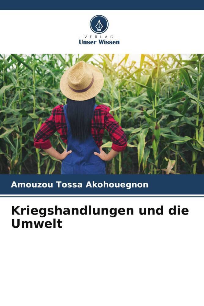 Kriegshandlungen und die Umwelt