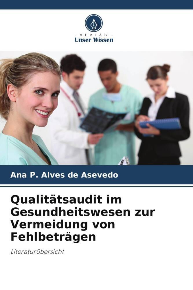 Qualitätsaudit im Gesundheitswesen zur Vermeidung von Fehlbeträgen