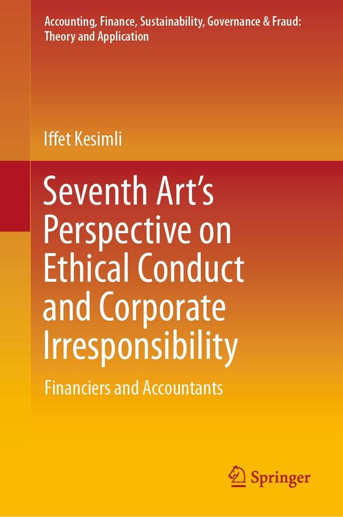 Seventh Art's Perspective on Ethical Conduct and Corporate Irresponsibility