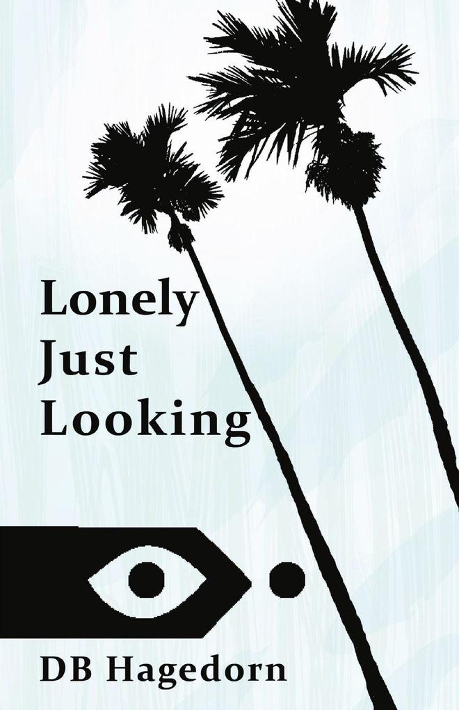 Lonely Just Looking