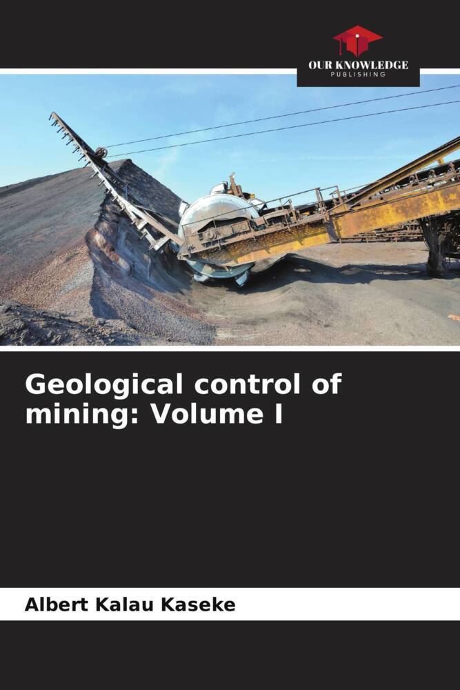 Geological control of mining: Volume I