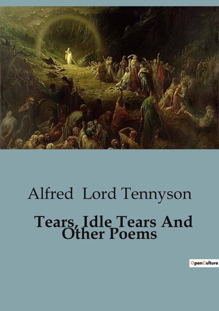 Tears Idle Tears And Other Poems