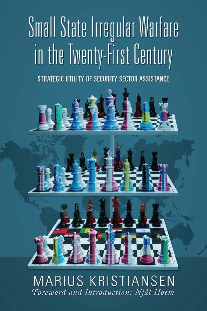 Small State Irregular Warfare in the Twenty-First Century