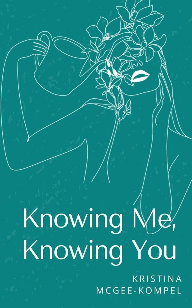 Knowing Me Knowing You