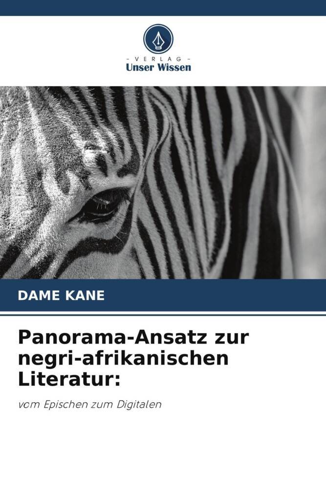 Panorama-Ansatz zur negri-afrikanischen Literatur: