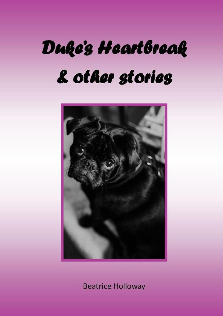 Duke's Heartbreak and Other Stories