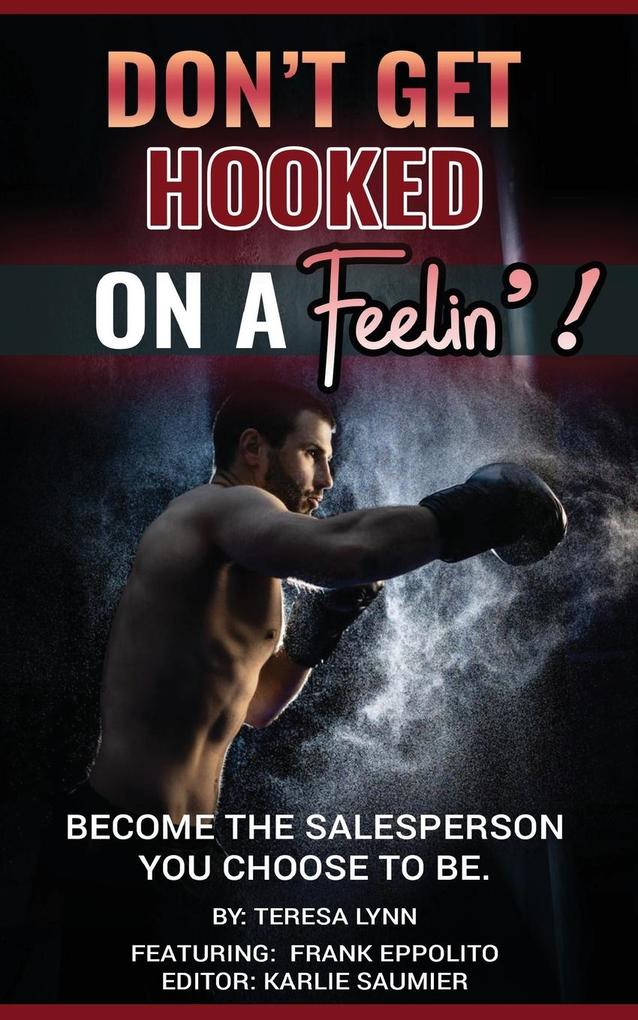 DON'T GET HOOKED ON A FEELIN'!