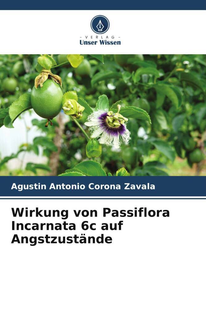 Wirkung von Passiflora Incarnata 6c auf Angstzustände