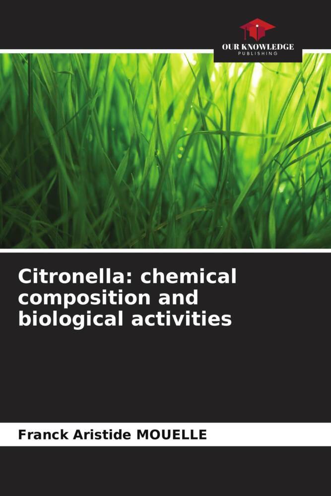 Citronella: chemical composition and biological activities