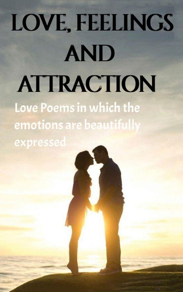 Love Feeling and Attraction