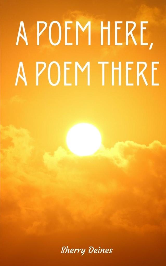 A Poem Here A Poem There