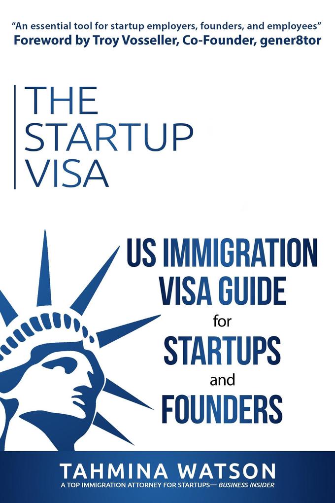 The Startup Visa: U.S. Immigration Visa Guide for Startups and Founders
