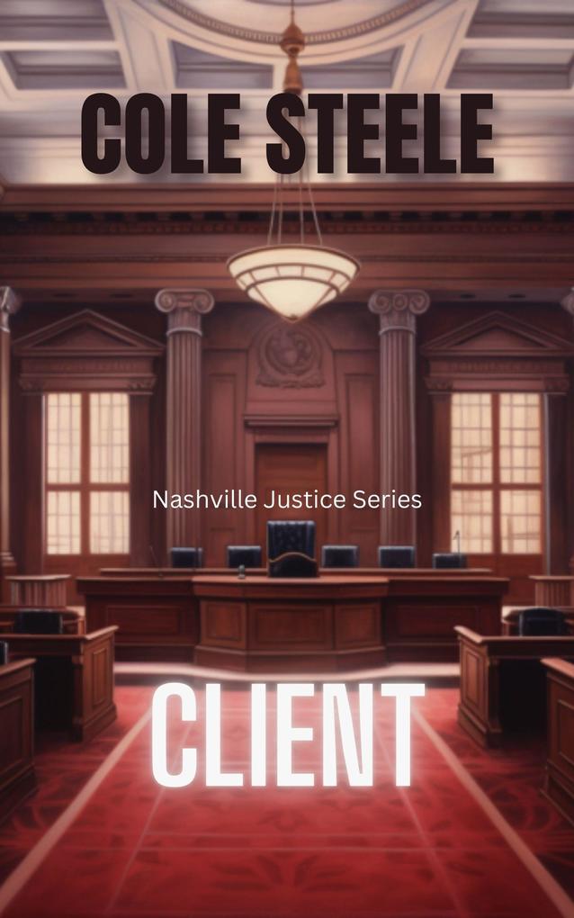 Client (Nashville Justice #7)