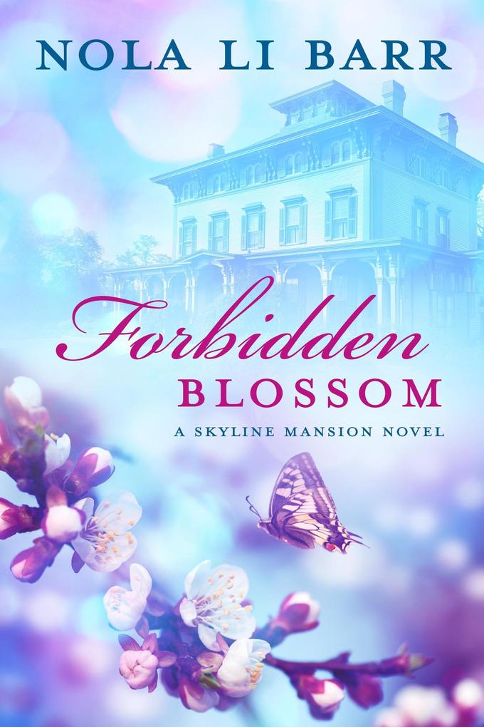 Forbidden Blossom (Skyline Mansion #1)