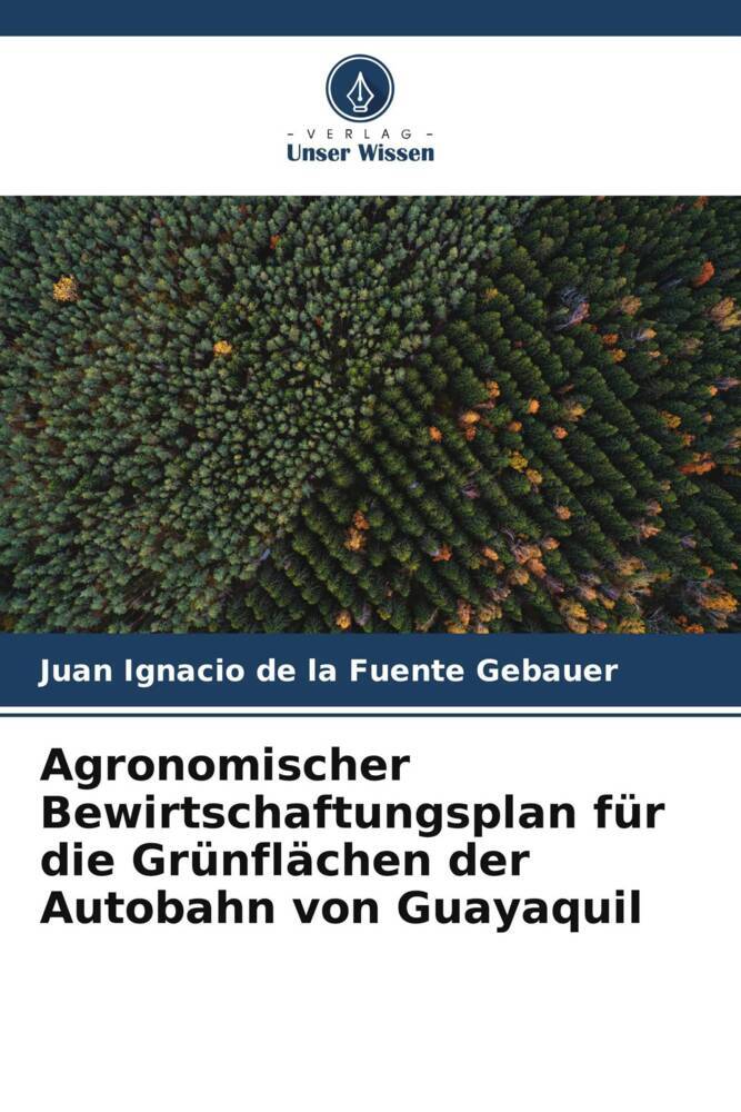 Agronomischer Bewirtschaftungsplan für die Grünflächen der Autobahn von Guayaquil
