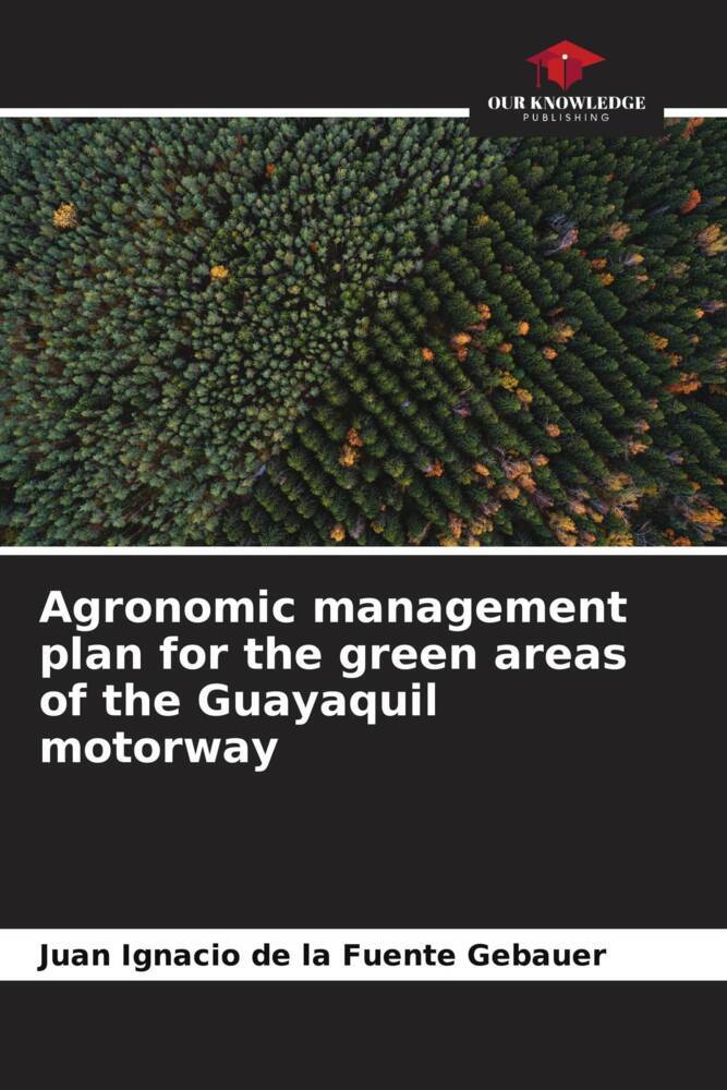 Agronomic management plan for the green areas of the Guayaquil motorway