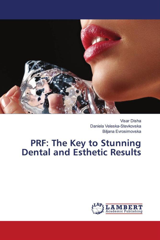 PRF: The Key to Stunning Dental and Esthetic Results