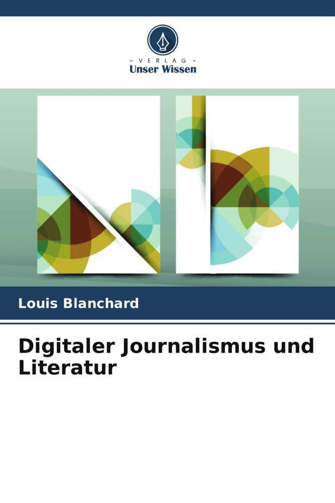 Digitaler Journalismus und Literatur