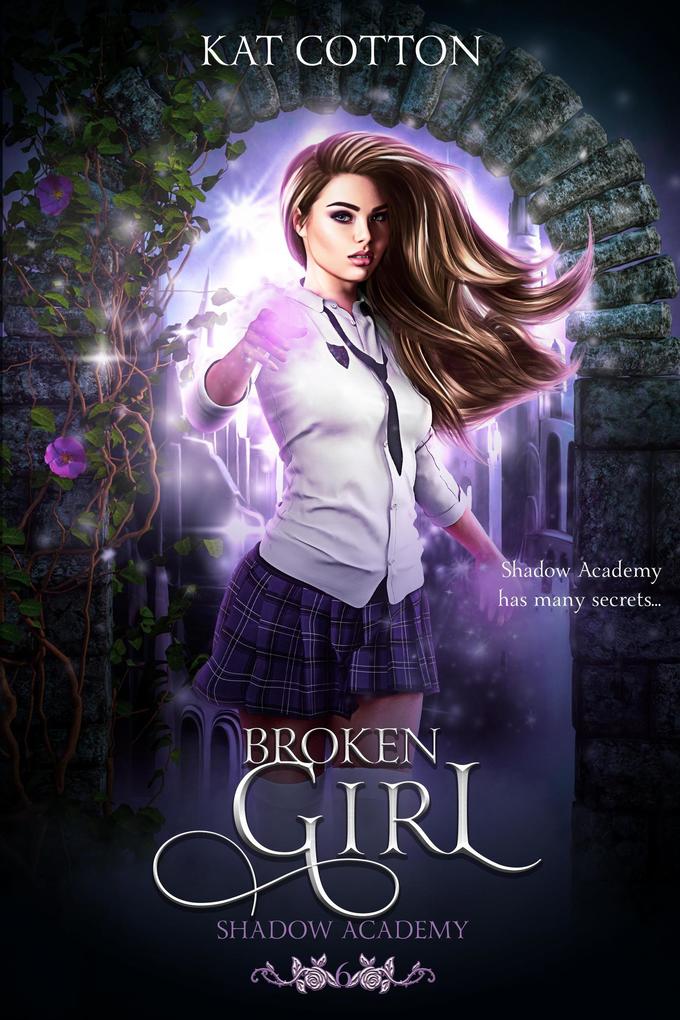 Broken Girl (Shadow Academy #6)