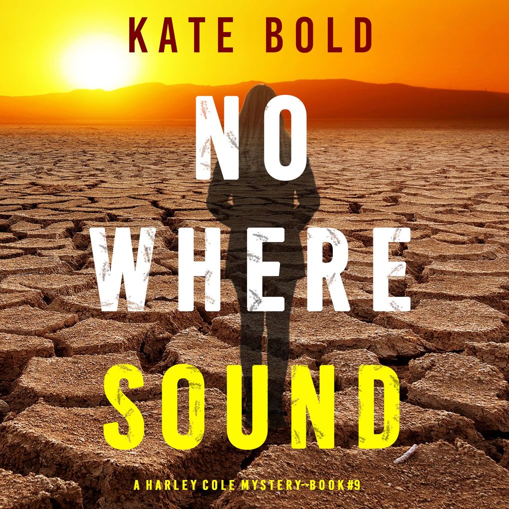 Nowhere Sound (A Harley Cole FBI Suspense ThrillerBook 9)