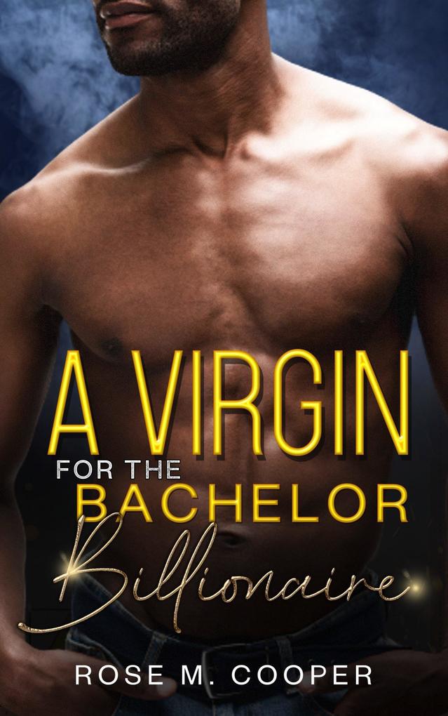 A Virgin for the Bachelor Billionaire (Can‘t Buy a Billionaire #0)
