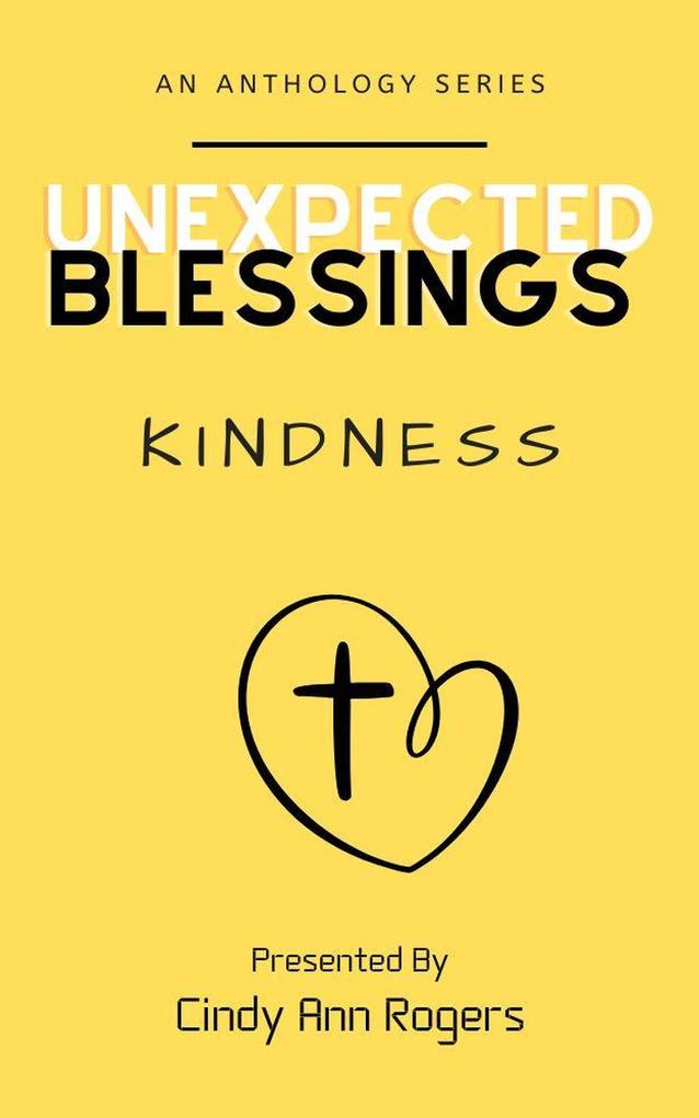 Unexpected Blessings Kindness