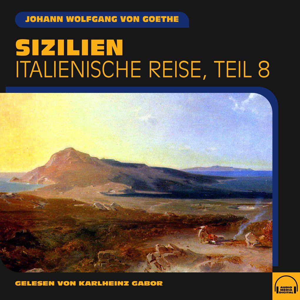 Sizilien (Italienische Reise Teil 8)