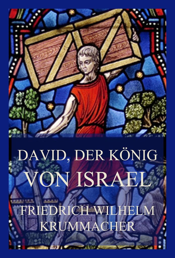David der König von Israel