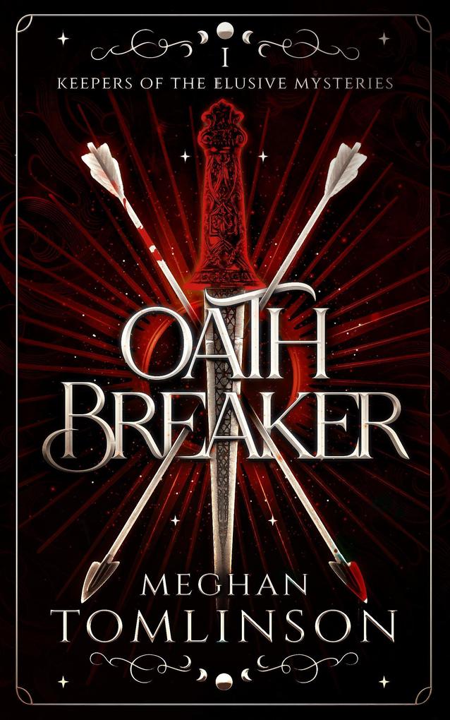 Oathbreaker (Keepers of the Elusive Mysteries #1)