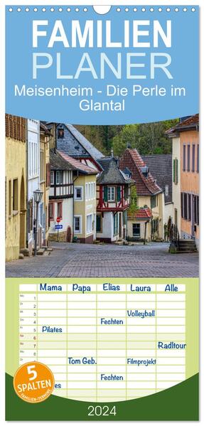 Familienplaner 2024 - Meisenheim - Die Perle im Glantal mit 5 Spalten (Wandkalender 21 x 45 cm) CALVENDO