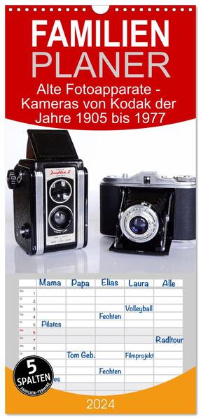 Familienplaner 2024 - Alte Fotoapparate - Kameras von Kodak der Jahre 1905 bis 1977 mit 5 Spalten (Wandkalender 21 x 45 cm) CALVENDO