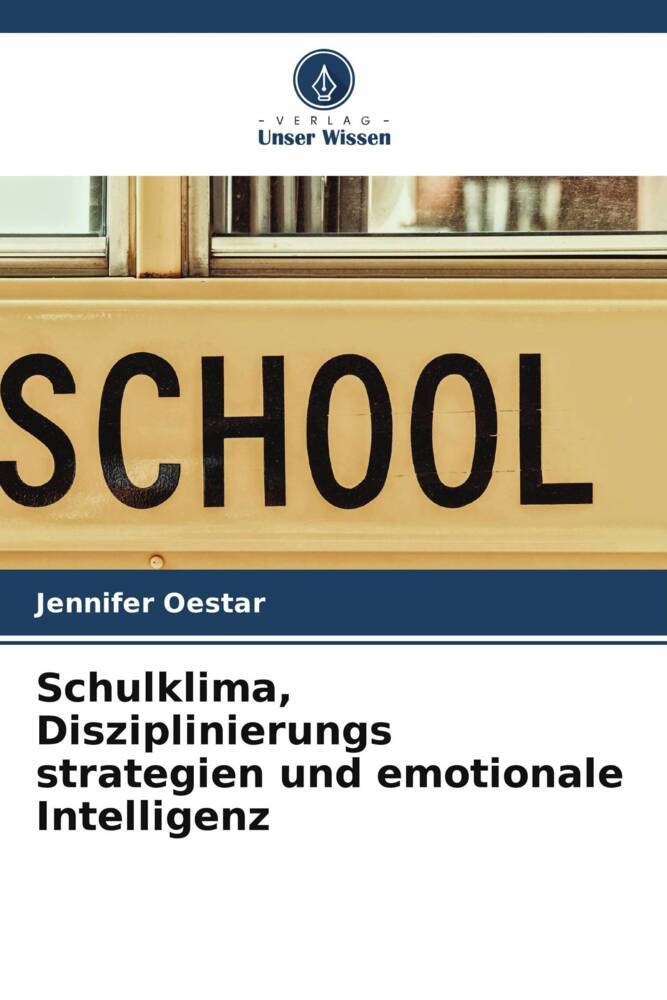 Schulklima Disziplinierungs strategien und emotionale Intelligenz
