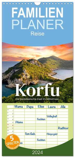 Familienplaner 2024 - Korfu - Die paradiesische Insel im Mittelmeer. mit 5 Spalten (Wandkalender 21 x 45 cm) CALVENDO