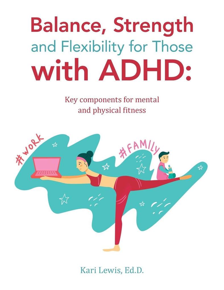 Balance Strength and Flexibility for Those with ADHD