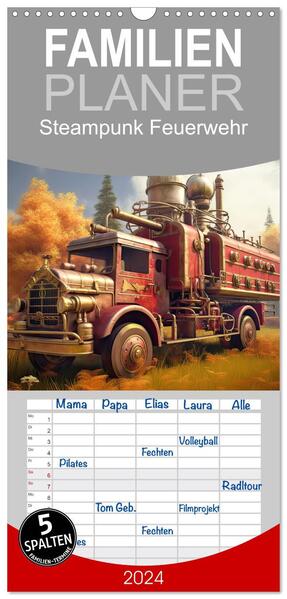 Familienplaner 2024 - Steampunk Feuerwehr mit 5 Spalten (Wandkalender 21 x 45 cm) CALVENDO
