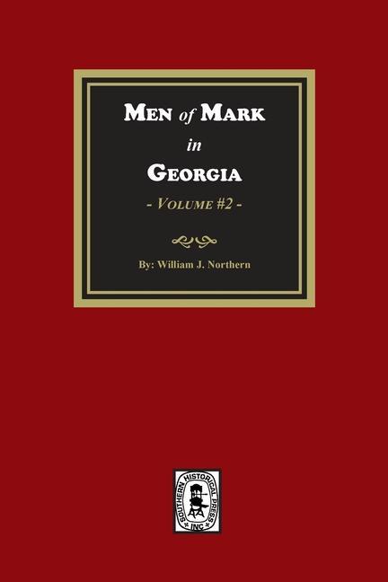 Men of Mark in GEORGIA Volume #2