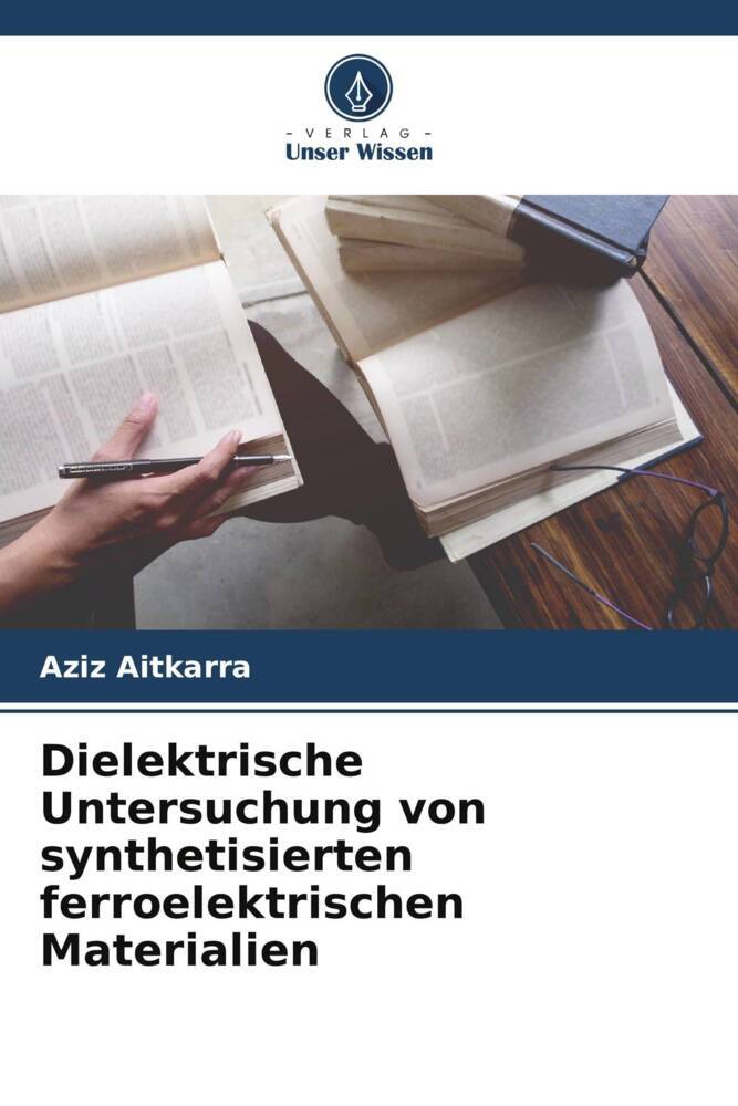 Dielektrische Untersuchung von synthetisierten ferroelektrischen Materialien