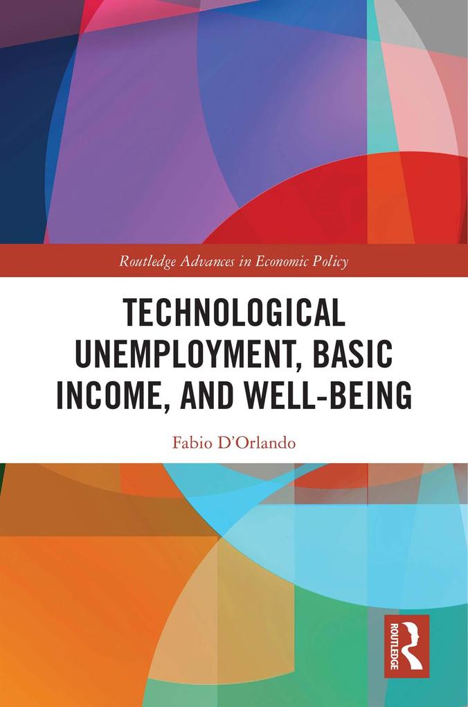 Technological Unemployment Basic Income and Well-being