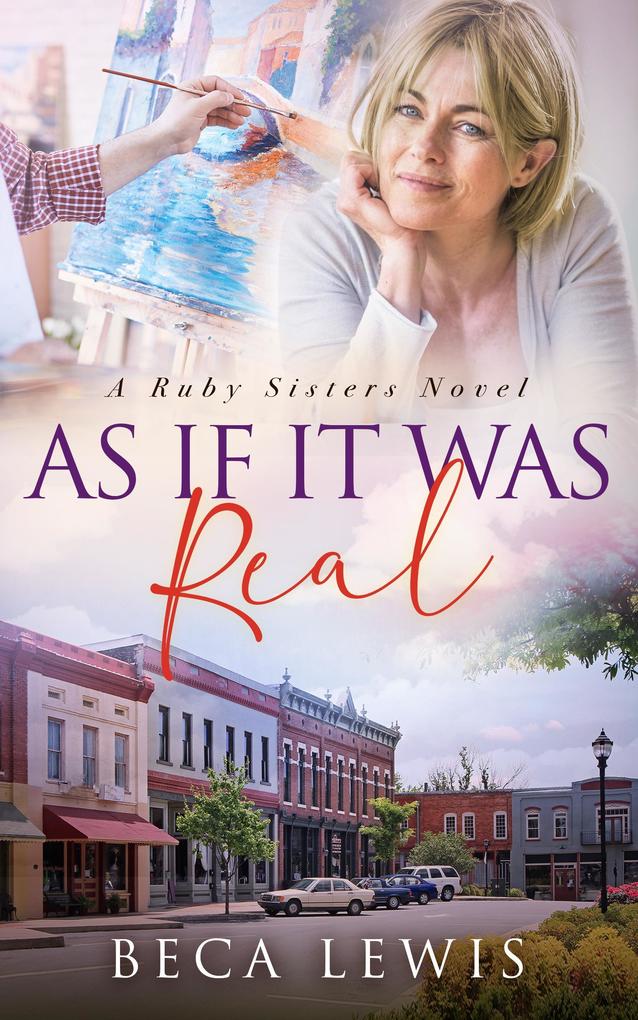 As If It Was Real (The Ruby Sisters #4)