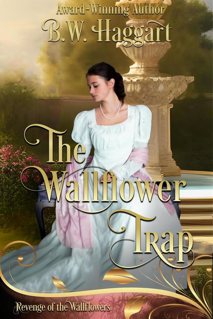 The Wallflower Trap (Revenge of the Wallflowers. #17)